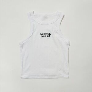 Im literally just a girl Tank top white